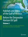 Habitats and Biota of the Gulf of Mexico: Before the Deepwater Horizon Oil Spill, Volume 2