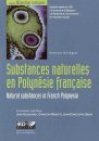 Natural Substances in French Polynesia: Utilisation Strategies / Substances Naturelles en Polynésie Française: Stratégies de Valorisation