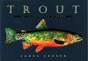 Trout: An Illustrated History