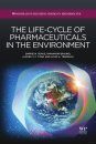 The Life-Cycle of Pharmaceuticals in the Environment