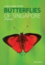 A Field Guide to the Butterflies of Singapore