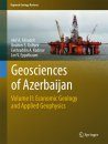 Geosciences of Azerbaijan, Volume 2: Economic Geology and Applied Geophysics