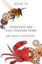 Tense Bees and Shell-Shocked Crabs