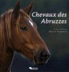 Chevaux des Abruzzes [Horses of Abruzzo]