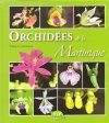 Orchidées de la Martinique [Orchids of Martinique]