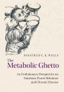 The Metabolic Ghetto