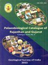 Palaeobiological Catalogue of Rajasthan and Gujarat