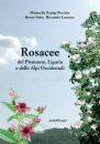 Rosacee del Piemonte, Liguria e delle Alpi Occidentali [Rosaceae of Piedmont, Liguria and the Western Alps]