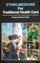 Ethno-Medicine for Traditional Health Care