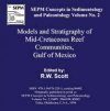 Models and Stratigraphy of Mid-Cretaceous Reef Communities, Gulf of Mexico