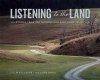 Listening to the Land