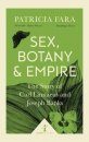 Sex, Botany & Empire