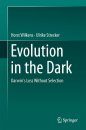 Evolution in the Dark