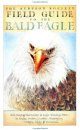 Field Guide to the Bald Eagle