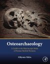 Osteoarchaeology: A Guide to the Macroscopic Study of Human Skeletal Remains