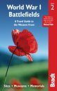 Bradt Travel Guide: World War I Battlefields: A Travel Guide to the Western Front