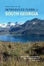 Field Guide to the Introduced Flora of South Georgia