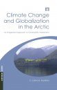 Climate Change and Globalization in the Arctic