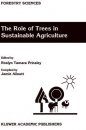 The Role of Trees in Sustainable Agriculture