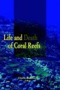 Life and Death of Coral Reefs