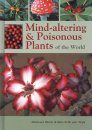 Mind-Altering & Poisonous Plants of the World