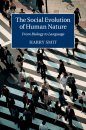 The Social Evolution of Human Nature