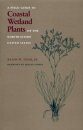 Field Guide to Coastal Wetland Plants of the Northeastern United States