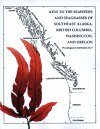 Keys to the Seaweeds and Seagrasses of Southeast Alaska, British Columbia, Washington, and Oregon