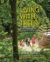 Living with Trees