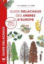Guide Delachaux des Arbres d'Europe [Collins Tree Guide]