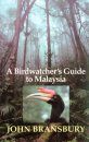 A Birdwatcher's Guide to Malaysia