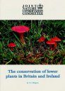 The Conservation of Lower Plants in Britain and Ireland