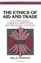 The Ethics of Trade and Aid