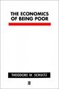 The Economics of Being Poor