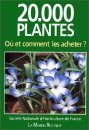 20000 Plantes Où et Comment les Acheter [20,000 Plants and Where to Buy Them]
