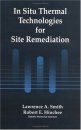 In Situ Thermal Technologies for Site Remediation