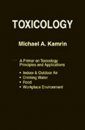 Toxicology: A Primer on Toxicology Principles and Applications