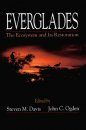 Everglades: The Ecosystem and its Restoration