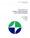 Dynamics of Earth's Deep Interior and Earth Rotation