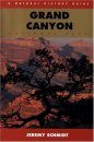 Grand Canyon National Park: A Natural History Guide
