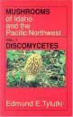 Mushrooms of Idaho and the Pacific Northwest, Volume 1