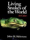 Living Snakes of the World in Colour