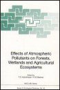Effects of Atmospheric Pollutants on Forests, Wetlands & Agricultural Ecosystems