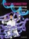 Biochemistry for Advanced Biology