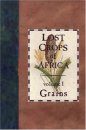Lost Crops of Africa, Volume 1: Grains