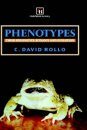 Phenotypes: Their Epigenetics, Ecology & Evolution