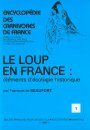 Encyclopédie des Carnivores de France, Part 1: Le Loup en France Eléments d'Ecologie Historique