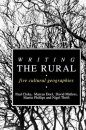 Writing the Rural: Five Cultural Geographies