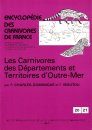 Encyclopédie des Carnivores de France, Part 20/21: Les Carnivores des Départments et Territoires d'Outre-Mer