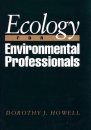 Ecology for Environmental Professionals